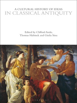 cover image of A Cultural History of Ideas in Classical Antiquity